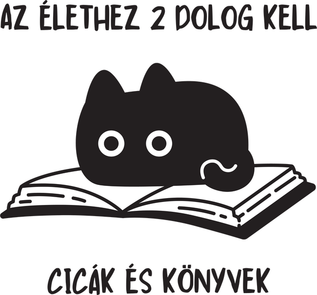 Az élethez 2 dolog kell cicák és könyvek