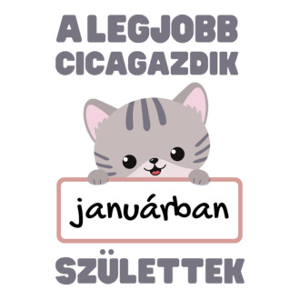 A legjobb cicagazdik januárban születtek