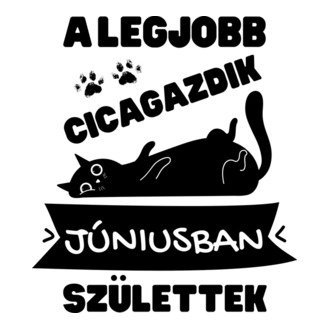 A legjobb cicagazdik júniusban születtek