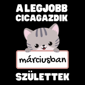A legjobb cicagazdik márciusban születtek