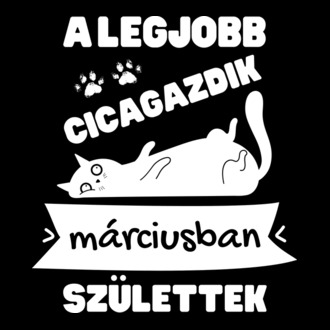 A legjobb cicagazdik márciusban születtek