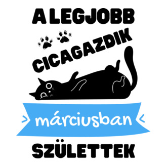 A legjobb cicagazdik márciusban születtek