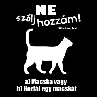 Ne szólj hozzám! Kivéve, ha macska vagy fehér